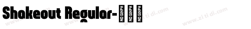 Shakeout Regular字体转换